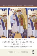 Cover-Bild zum Titel 'The Legacy of Demetrius of Alexandria 189-232 CE' von 'Maged Mikhail'