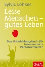  Leise Menschen - gutes Leben