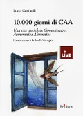 Cover-Bild zum Titel '10.000 giorni di CAA. Una vita speciale in Comunicazione Aumentativa Alternativa' von 'Lucio Cassinelli'