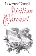 Cover-Bild zum Titel 'Sicilian Carousel' von 'Lawrence Durrell'
