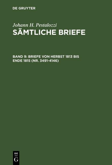 Briefe von Herbst 1813 bis Ende 1815 (Nr. 3491-4146) - 