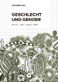 Cover-Bild zum Titel 'Geschlecht und Gender' von 'Jeannette Alt'