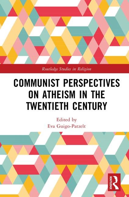 Communist Perspectives on Atheism in the Twentieth Century - 