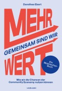 Cover-Bild zum Titel 'Gemeinsam sind wir MEHRWERT!' von 'Dorothee Ebert'