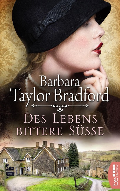 Des Lebens bittere Süße - Barbara Taylor Bradford