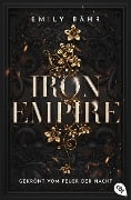 Iron Empire - Gekrönt vom Feuer der Nacht - Emily Bähr