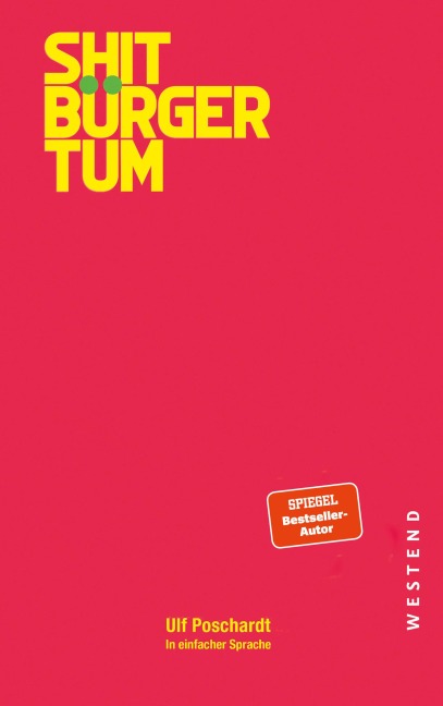 Shitbürgertum - Ulf Poschardt