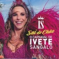 O Carnaval Do Ivete - Ivete Sangalo