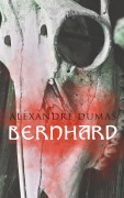 Cover-Bild zum Titel 'Bernhard' von 'Alexandre Dumas'