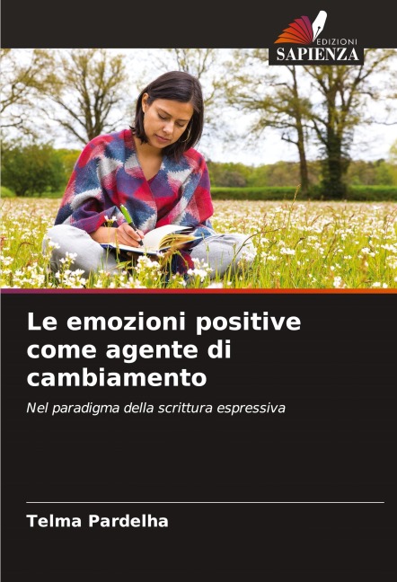 Le emozioni positive come agente di cambiamento - Telma Pardelha