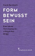 Cover-Bild zum Titel 'Formbewusstsein' von 'Frank Berzbach'