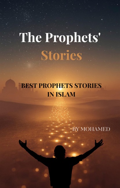 The Prophets' Stories - Mohamed Jia
