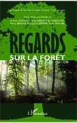 Cover-Bild zum Titel 'Regards sur la forêt' von 'Lormant, Rochel, Gresser, Galochet, Dereix'