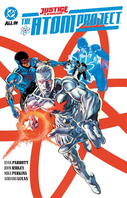 Justice League: The Atom Project - John Ridley, Ryan Parrott