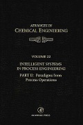 Cover-Bild zum Titel 'Intelligent Systems in Process Engineering, Part II: Paradigms from Process Operations' von ''