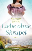 Cover-Bild zum Titel 'Liebe ohne Skrupel' von 'Amanda Quick'