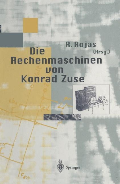 Die Rechenmaschinen von Konrad Zuse - 