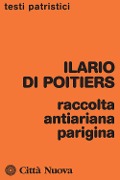 Cover-Bild zum Titel 'Raccolta antiariana parigina' von 'Ilario Di Poitiers (Sant')'