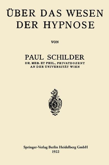 Über das Wesen der Hypnose - Paul Schilder