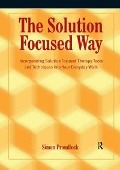 Cover-Bild zum Titel 'The Solution Focused Way' von 'Simon Proudlock'