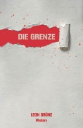 Die Grenze - Leon Grüne