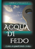 Acqua Di Fedo - Daniela S. Sedlaczek