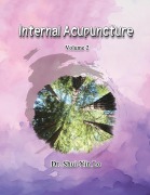 Cover-Bild zum Titel 'Internal Acupuncture (Volume 2)' von 'Shui Yin Lo'