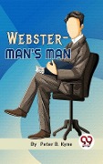 Cover-Bild zum Titel 'Webster-Man's Man' von 'Peter B. Kyne'