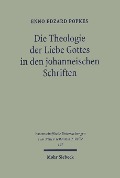 Cover-Bild zum Titel 'Die Theologie der Liebe Gottes in den johanneischen Schriften' von 'Enno Edzard Popkes'