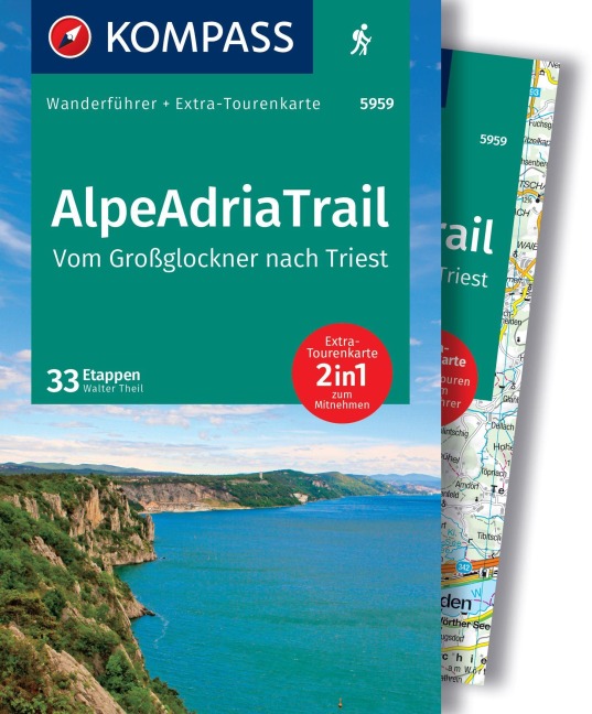 KOMPASS Wanderführer AlpeAdriaTrail, Vom Großglockner nach Triest, 33 Etappen mit Extra-Tourenkarte - Walter Theil