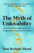 Cover-Bild zum Titel 'The Myth of Unlovability' von 'Toni Herbine-Blank'