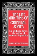 The Life and Mind of Oriental Jones - Garland Cannon
