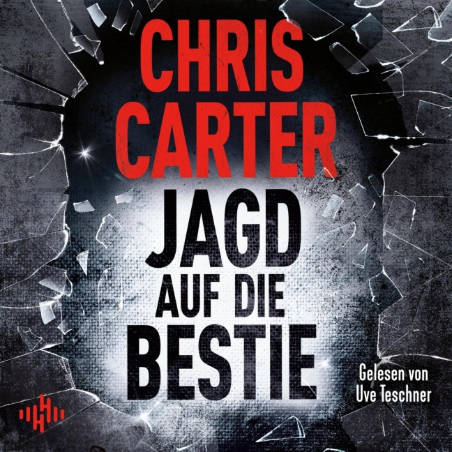 Jagd auf die Bestie (Ein Hunter-und-Garcia-Thriller 10) - Chris Carter