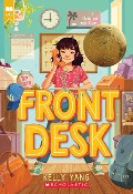 Cover-Bild zum Titel 'Front Desk (Front Desk #1) (Scholastic Gold)' von 'Kelly Yang'