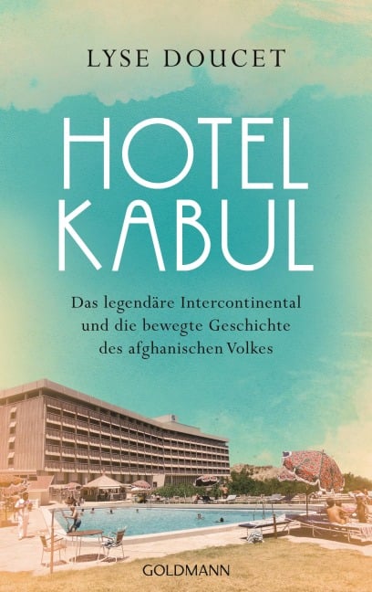 Hotel Kabul - Lyse Doucet