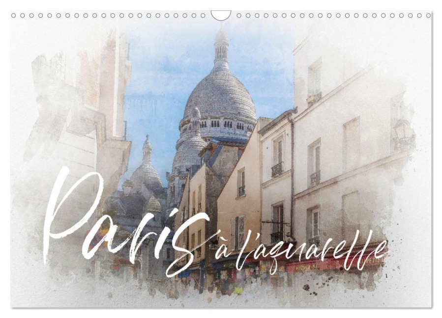 Paris à l'aquarelle (Wandkalender 2026 DIN A3 quer), CALVENDO Monatskalender - Olaf Bruhn