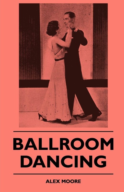 Ballroom Dancing - Alex Moore