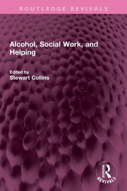 Alcohol, Social Work, and Helping - 