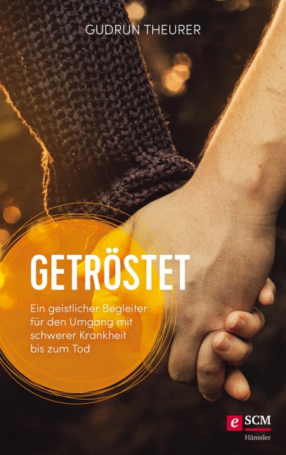Getröstet - Gudrun Theurer