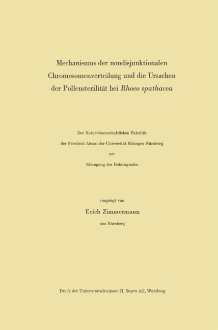 Mechanismus der nondisjunktionalen Chromosomenverteilung und die Ursachen der Pollensterilität bei Rhoeo spathacea - Erich Zimmermann