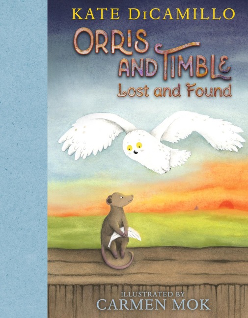 Orris and Timble: Lost and Found - Kate DiCamillo