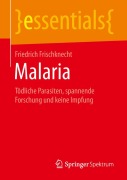 Cover-Bild zum Titel 'Malaria' von 'Friedrich Frischknecht'