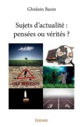 Cover-Bild zum Titel 'Sujets d'actualité' von 'Ghislain Bazin'