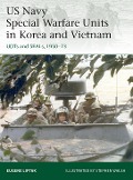 Cover-Bild zum Titel 'US Navy Special Warfare Units in Korea and Vietnam' von 'Eugene Liptak'