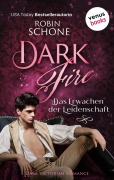 Cover-Bild zum Titel 'Dark Fire - Das Erwachen der Leidenschaft' von 'Robin Schone'