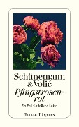 Cover-Bild zum Titel 'Pfingstrosenrot' von 'Christian Schünemann, Jelena Volic'