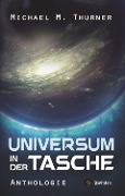 Cover-Bild zum Titel 'Universum in der Tasche' von 'Michael Marcus Thurner'