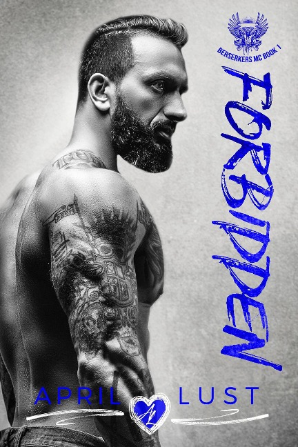 Forbidden (Berserkers MC, #1) - April Lust