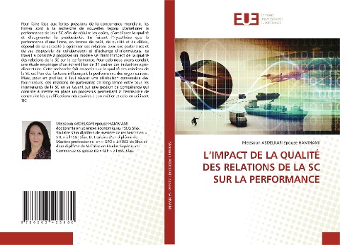 L¿IMPACT DE LA QUALITÉ DES RELATIONS DE LA SC SUR LA PERFORMANCE - Meissoun Abdelkafi Épouse Hammami