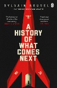 Cover-Bild zum Titel 'A History of What Comes Next' von 'Sylvain Neuvel'